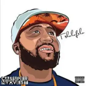 Cassper Nyovest - Girlfriend (feat. Riky Rick)